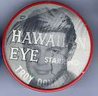 Early 1960s pin FLASHER pinback HAWAIIAN EYE Flicker TROY DONAHUE