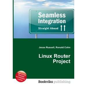  Linux Router Project Ronald Cohn Jesse Russell Books