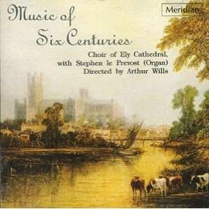  Ely Cathedral Choir, Music of Six Centuries CD Everything 