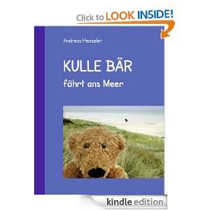Kulle Bär fährt ans Meer (German Edition) Andreas Henseler  