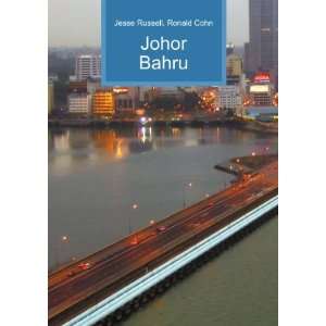  Johor Bahru Ronald Cohn Jesse Russell Books