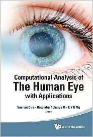 Computational Analysis of the Human Eye with Applications, (9814340294 