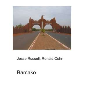  Bamako Ronald Cohn Jesse Russell Books