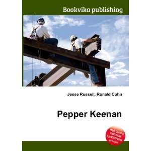 Pepper Keenan Ronald Cohn Jesse Russell  Books