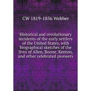   , Kenton, and other celebrated pioneers CW 1819 1856 Webber Books