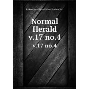 Normal Herald. v.17 no.4 Pa.) Indiana State Normal School 