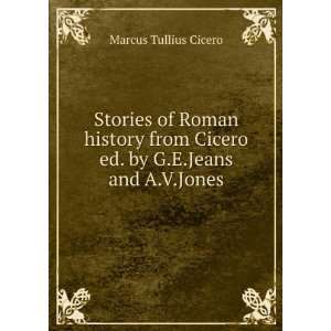  Stories of Roman history from Cicero ed. by G.E.Jeans and 