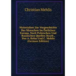   Von A. Kohn Und C. Mehlis (German Edition) Christian Mehlis Books
