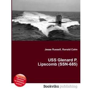  USS Glenard P. Lipscomb (SSN 685) Ronald Cohn Jesse 