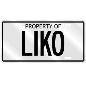  NEW  PROPERTY OF LIKO  LICENSE PLATE SIGN NAME