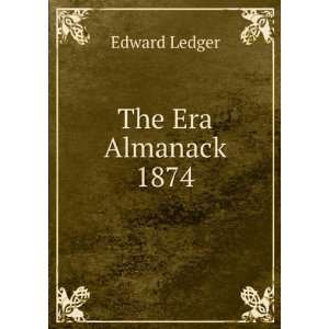  The Era Almanack 1874 Edward Ledger Books