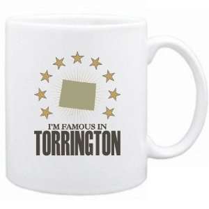  New  I Am Famous In Torrington  Wyoming Mug Usa City