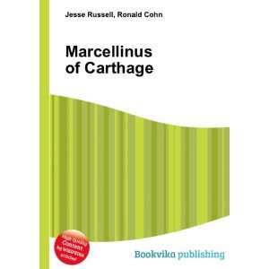  Marcellinus of Carthage Ronald Cohn Jesse Russell Books