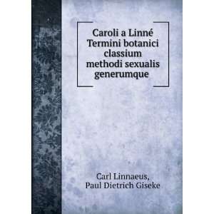   sexualis generumque . Paul Dietrich Giseke Carl Linnaeus Books