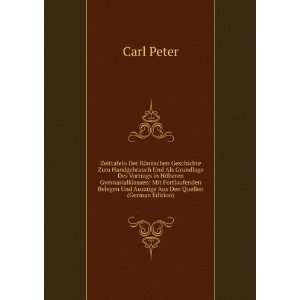   Belegen Und AuszÃ¼ge Aus Den Quellen (German Edition) Carl Peter
