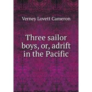   sailor boys, or, adrift in the Pacific Verney Lovett Cameron Books