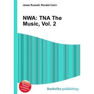  NWA TNA The Music, Vol. 2 Ronald Cohn Jesse Russell 