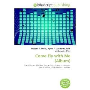  Come Fly with Me (Album) (9786132909855) Books