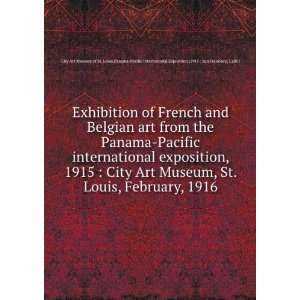  the Panama Pacific international exposition, 1915  City Art Museum 