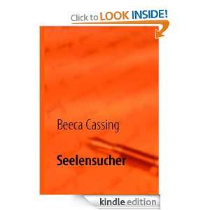 Seelensucher (German Edition) Beeca Cassing  Kindle Store