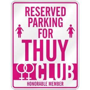   RESERVED PARKING FOR THUY 