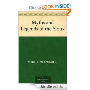 Myths and Legends of the Sioux Marie L. McLaughlin  