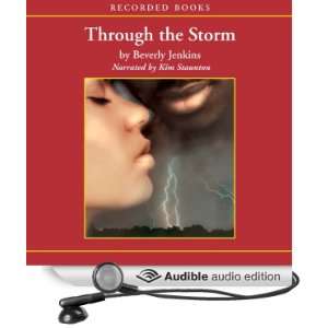  Through the Storm (Audible Audio Edition) Beverly Jenkins 