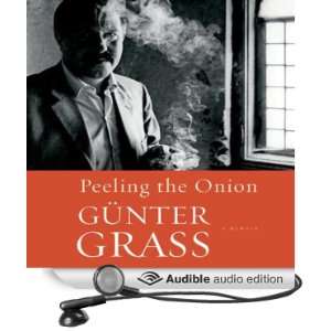  Peeling the Onion (Audible Audio Edition) Gunter Grass 