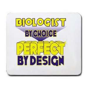  Biologist By Choice Perfect By Design Mousepad Office 