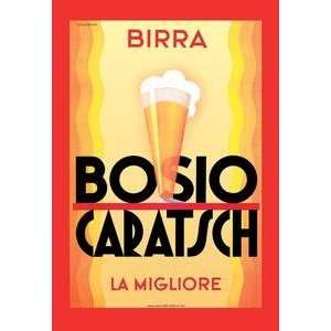   printed on 12 x 18 stock. Birra Bosio Caratsch