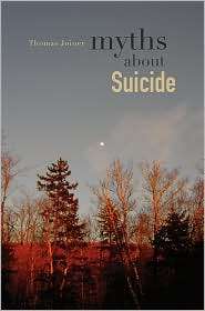 Myths about Suicide, (0674048229), Thomas Joiner, Textbooks   Barnes 