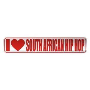   LOVE SOUTH AFRICAN HIP HOP  STREET SIGN MUSIC