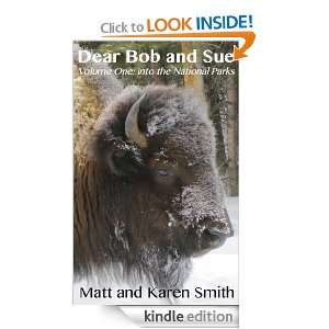 Dear Bob and Sue Volume One Into the National Parks [Kindle Edition]