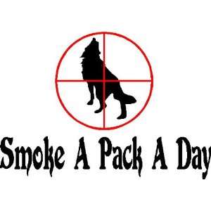  Smoke a Pack a Day Wolf Car Decal, Hunting, Wolves, Decor 