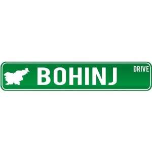  New  Bohinj Drive   Sign / Signs  Slovenia Street Sign 