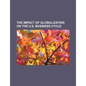  The impact of globalization on the U.S. business cycle 