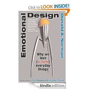 Emotional Design Why We Love (or Hate) Everyday Things Donald A 