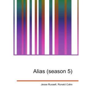 Alias (season 5) Ronald Cohn Jesse Russell Books