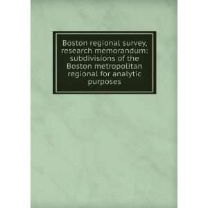  Boston regional survey, research memorandum subdivisions 