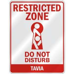   RESTRICTED ZONE DO NOT DISTURB TAVIA  PARKING SIGN