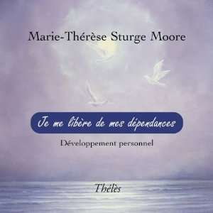   developpement personnel (9782847768824) Sturge Moore Marie T Books