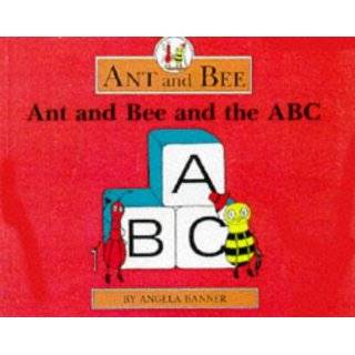 Ant and Bee and the ABC (Ant & Bee) by Angela Banner and Bryan Ward 