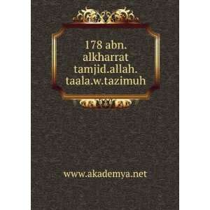  178 abn.alkharrat tamjid.allah.taala.w.tazimuh www 