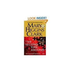  {THE SECOND TIME AROUND} BY Clark, Mary Higgins (Author 