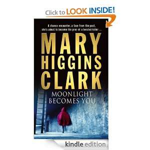 Moonlight Becomes You Mary Higgins Clark  Kindle Store