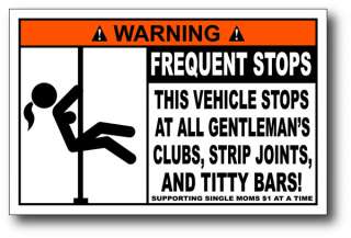Strip Club funny Warning Sticker Decal Tacoma FJ 4x4  