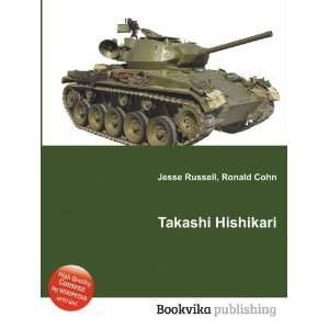  Takashi Hishikari Ronald Cohn Jesse Russell Books