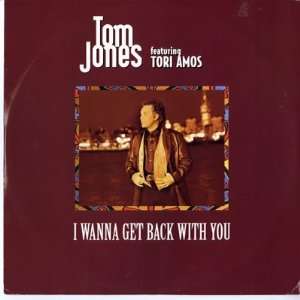  I Wanna Get Back With You Tom / Tori Amos Jones Music