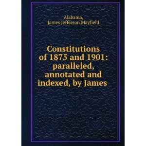   , Annotated and Indexed, by James J. Mayfield Alabama Alabama Books