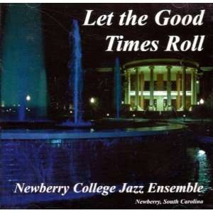  Let the Good Times Roll by Newberry College Jazz Ensemble 